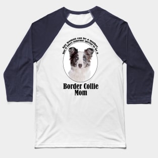 Border Collie Mom Baseball T-Shirt